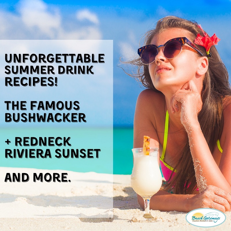Enjoy specialty drinks at the beach on the Redneck Riviera.